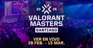 Esto es todo lo que deben saber del VALORANT Masters Santiago
