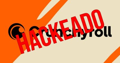 Hackean Crunchyroll y exponen datos privados de los usuarios